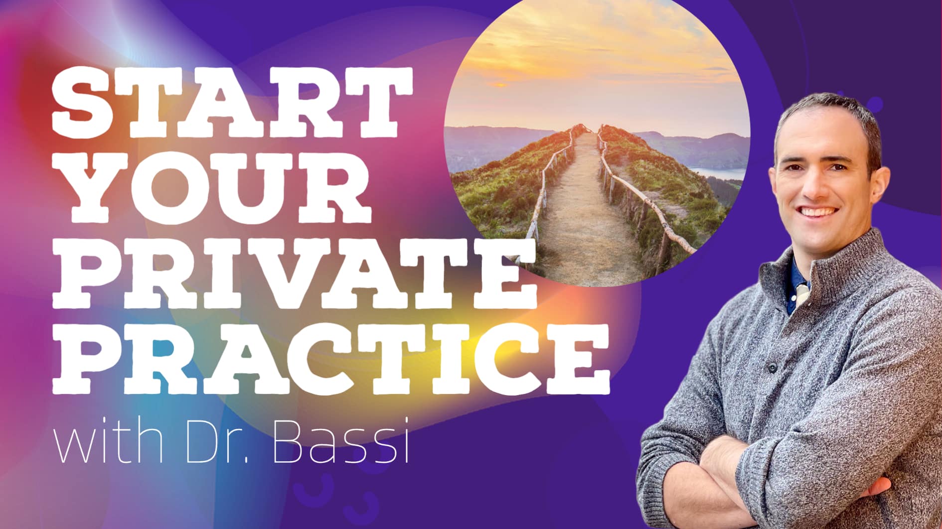 Private Practice Course: Start Your Dream Practice