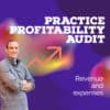 Private Practice Profitability Webinar and Audit Checklist