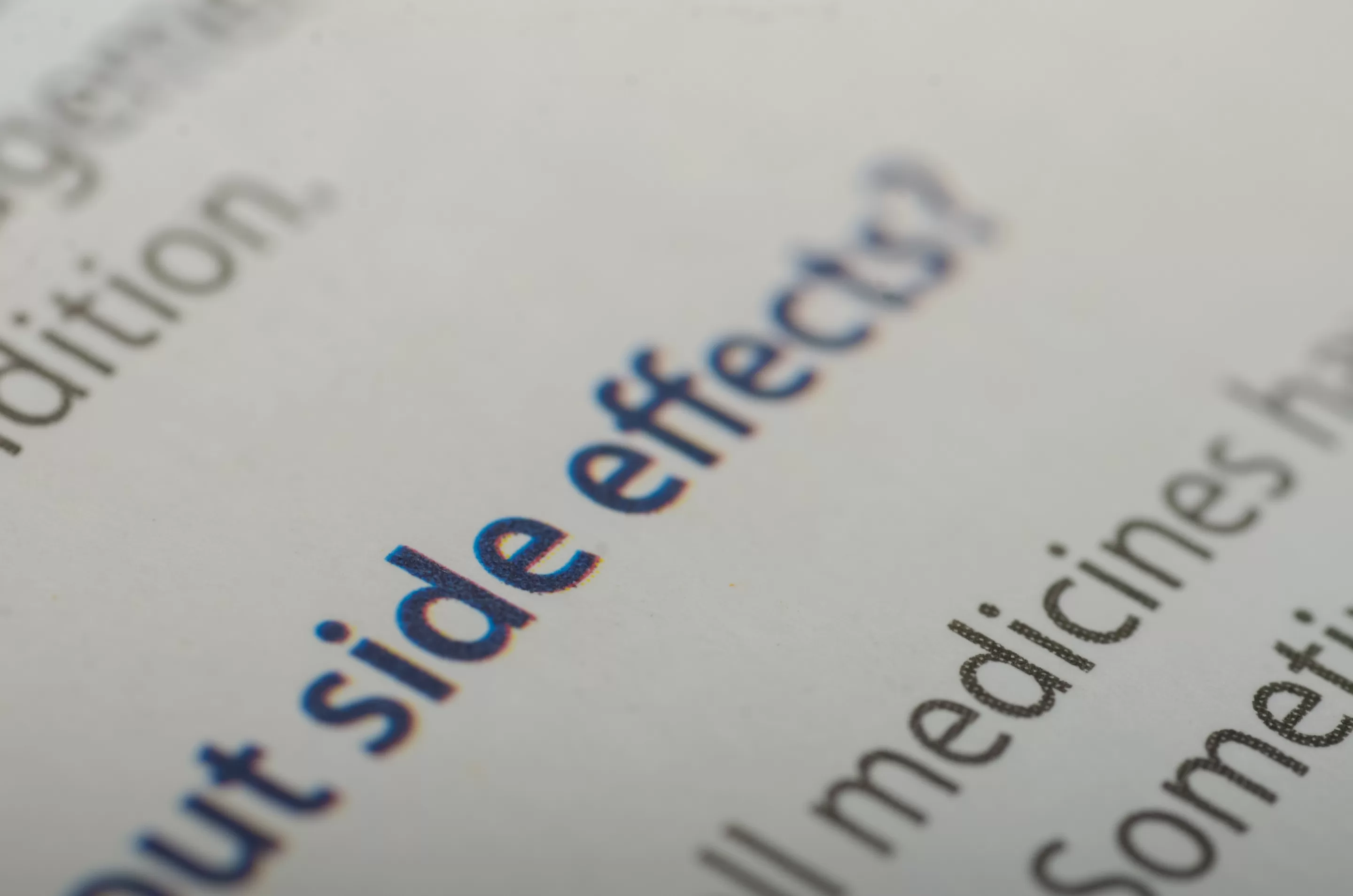 The phrase "side effects" highlights the importance of considering