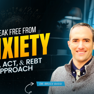 Anxiety Course: CBT, ACT, and REBT