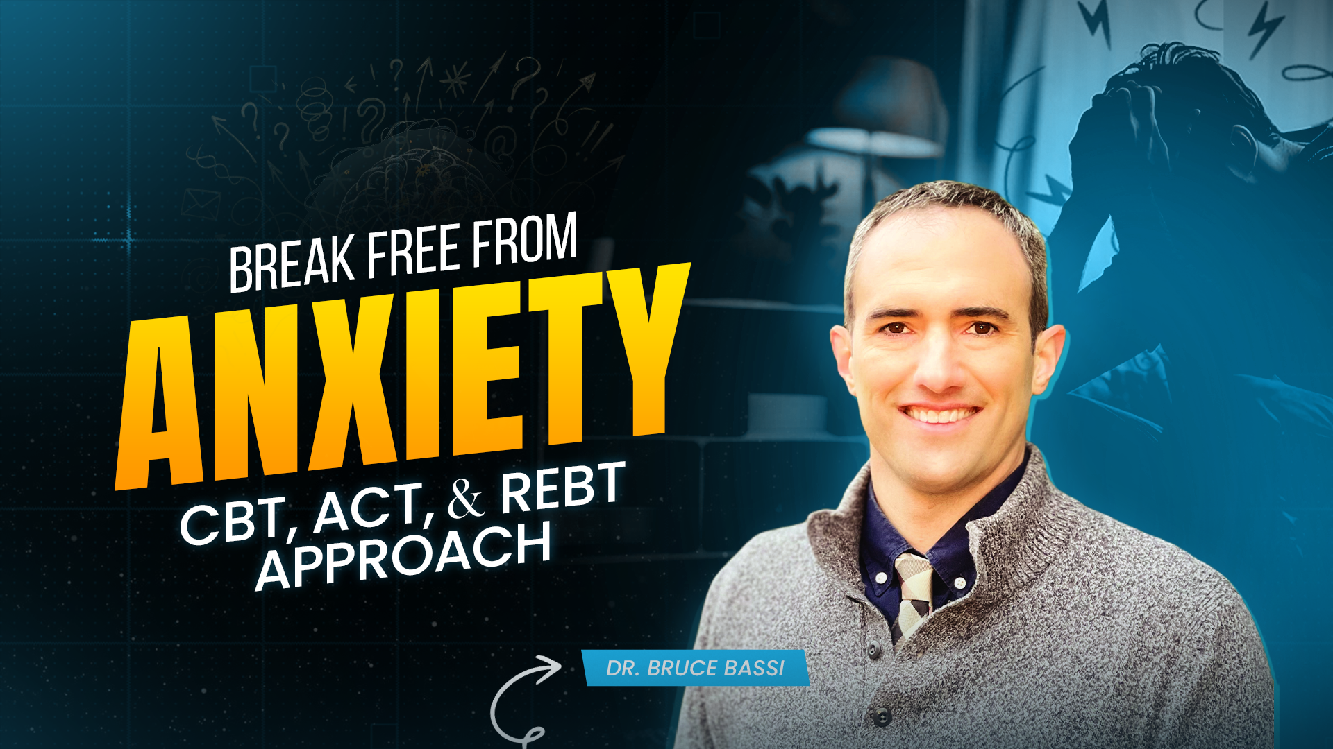 Anxiety Course: CBT, ACT, and REBT